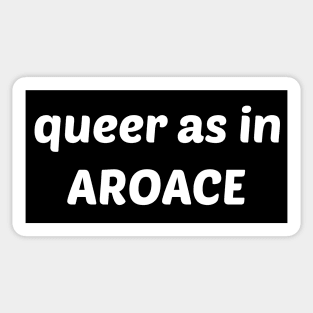 Queer as in... Aroace - Black Rectangle Sticker